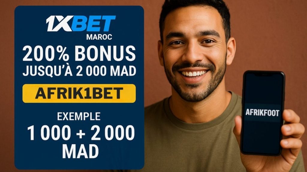 Le code AFRK1BET donne un bonus 1xBet au Maroc de 2000 MAD.