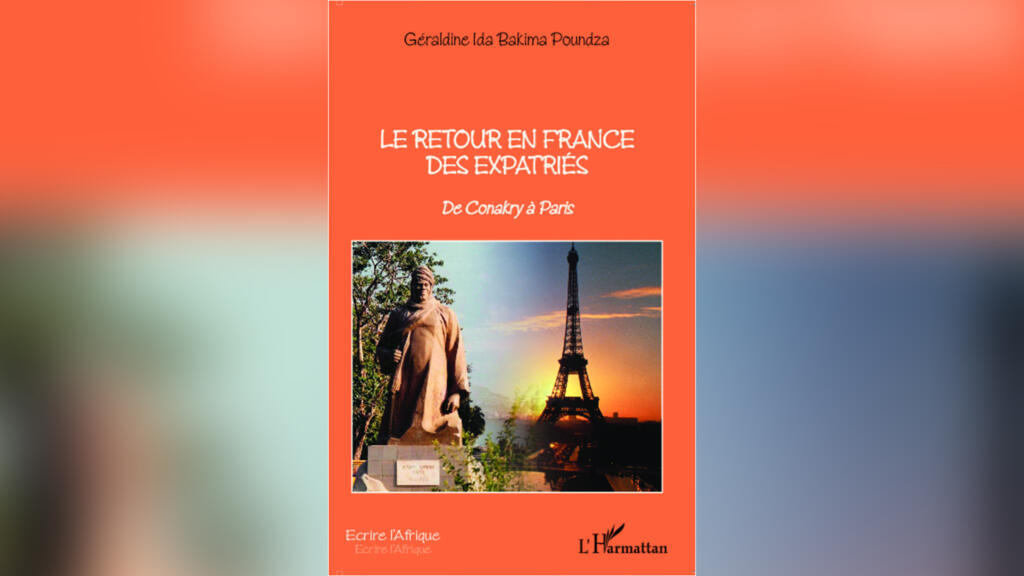 Le livre « Le retour en France des expatriés, De Conakry à Paris » de Géraldine Ida Bakima Poundza, aux Éditions L'Harmattan.