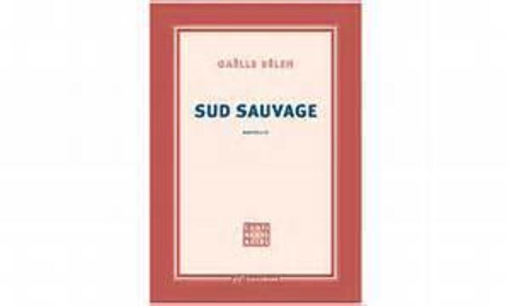 Couverture de Sud Sauvage de Gaëlle Bélem (Gallimard)