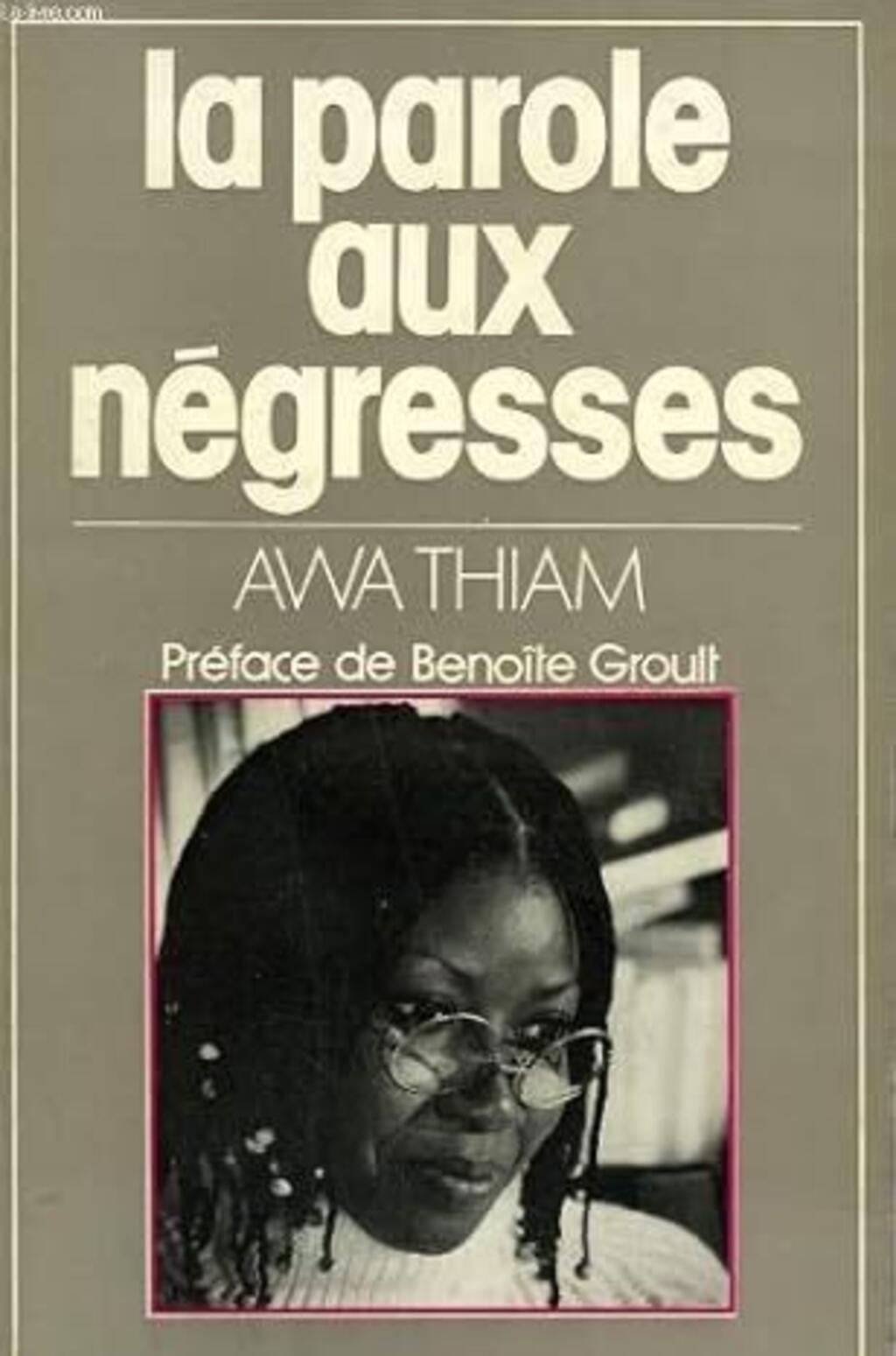 La parole aux négresdes d'Awa Thiam, couverture de la première édition en 1978.